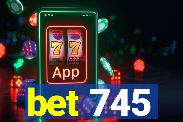 bet 745